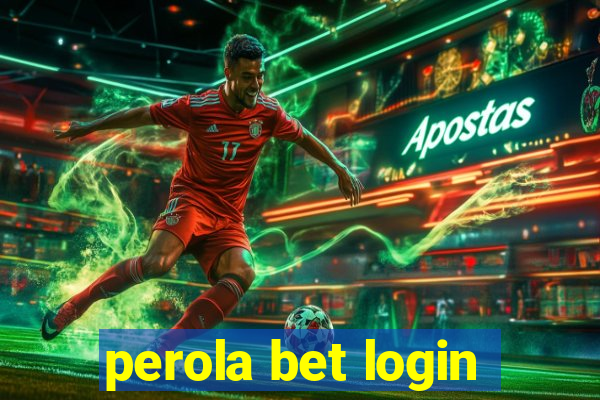 perola bet login